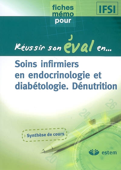 Soins infirmiers en endocrinologie et diabétologie, dénutrition : synthèse de cours
