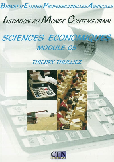 Initiation au monde contemporain, sciences économiques, brevet d'études professionnelles agricoles : module G5