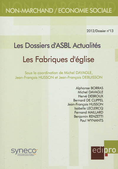 Dossiers d'ASBL actualités (Les), n° 13. Les fabriques d'église