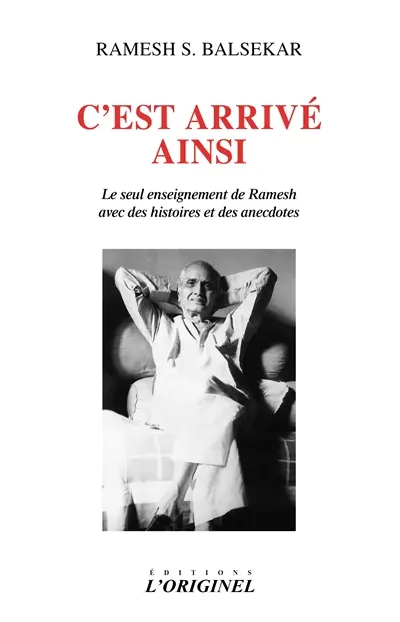 C'est arrivé ainsi : le seul enseignement de Ramesh avec des histoires et des anecdotes