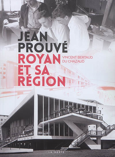Jean Prouvé, Royan et sa région