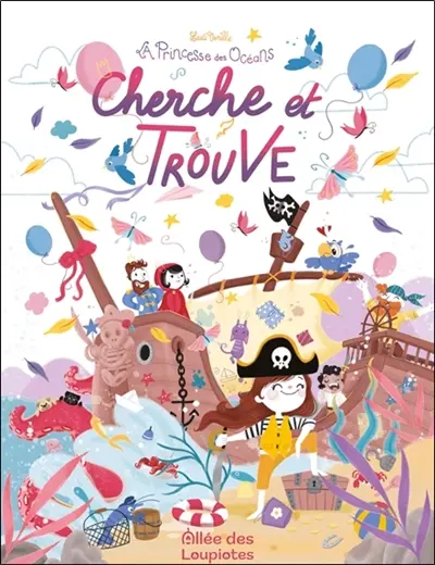 La princesse des océans : cherche et trouve