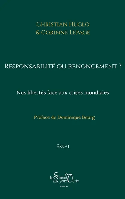Responsabilité ou renoncement ? : Nos libertés face aux crises mondiales