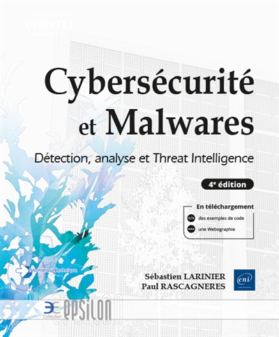 Cybersécurité et malwares : détection, analyse et threat intelligence