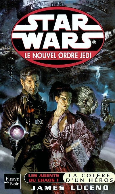 Le nouvel ordre Jedi. Vol. 3. Les agents du chaos. 1, La colère d'un héros
