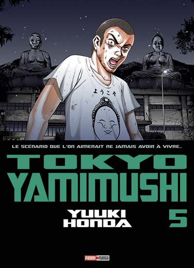 Tokyo Yamimushi : le scénario que l'on aimerait ne jamais avoir à vivre.... Vol. 5