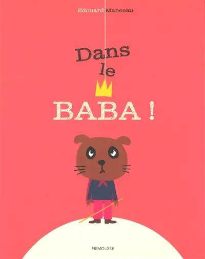 Dans le baba !