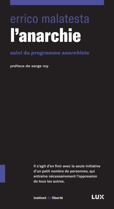 L'anarchie. suivi du Programme anarchiste