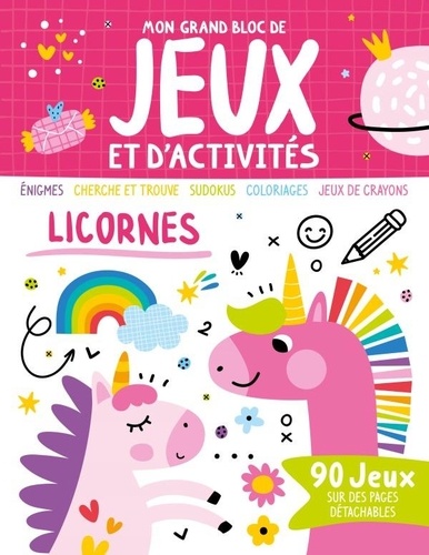 licornes : énigmes, cherche et trouve, sudokus, coloriages, jeux de crayons