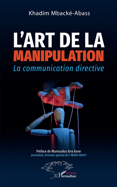 L'art de la manipulation : la communication directive