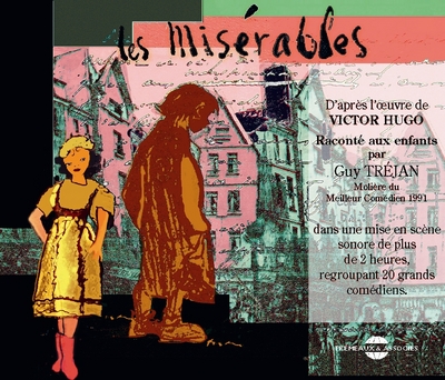 Les misérables (d'après Victor Hugo)