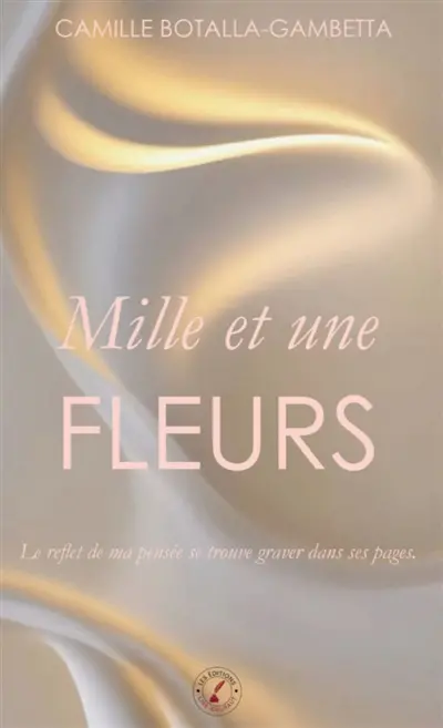 Mille et une fleurs