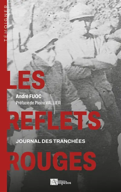 Les reflets rouges : journal des tranchées