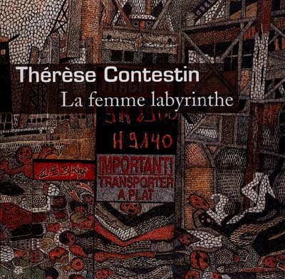Thérèse Contestin : la femme labyrinthe
