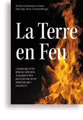 La Terre en feu : Je veux que ce feu brille sur cette Terre. Je ne peux le faire parce que vous ne me laissez pas agir (Ralph Martin)