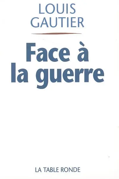 Face à la guerre