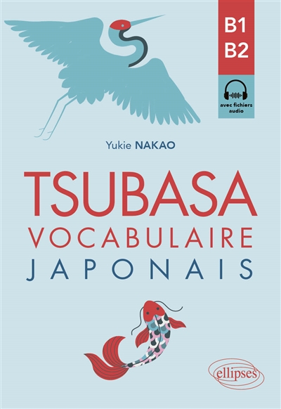 Tsubasa : vocabulaire japonais : B1-B2