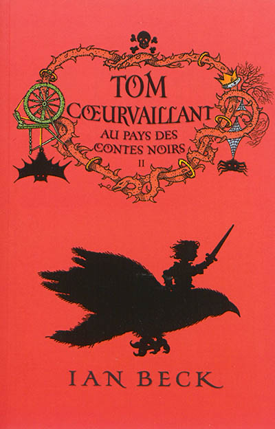 Tom Coeurvaillant. Vol. 2. Au pays des contes noirs