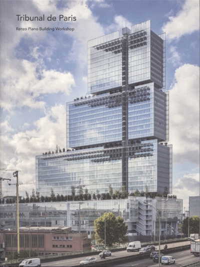 Tribunal de Paris : Renzo Piano Building Workshop
