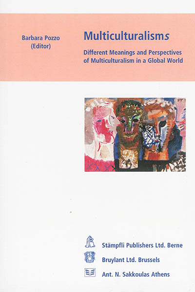 Multiculturalisms : different meanings and perspectives of multiculturalism in a global world