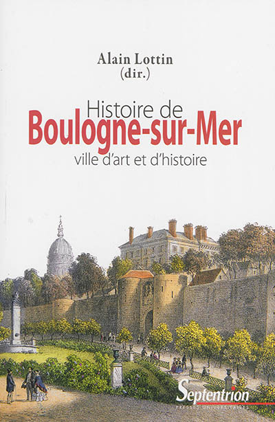 Histoire de Boulogne-sur-Mer : ville d'art et d'histoire