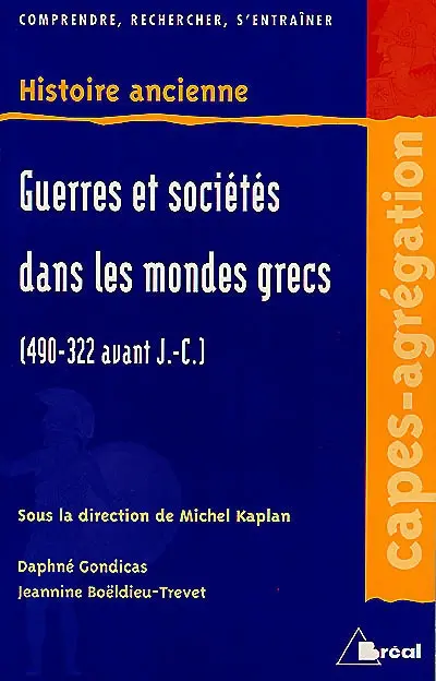 Guerres et sociétés dans les mondes grecs, 490-322 av. J.-C.