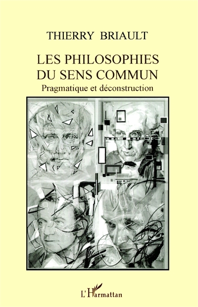 Les philosophies du sens commun : pragmatisme et déconstruction