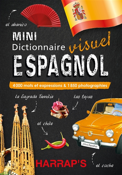 Mini dictionnaire visuel espagnol : 4.000 mots et expressions & 1.850 photographies