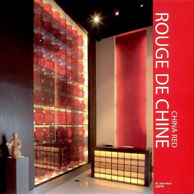 Rouge de Chine. China red