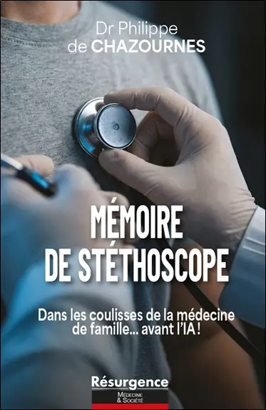 Mémoire de stéthoscope : dans les coulisses de la médecine de famille