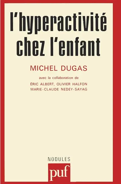 L'Hyperactivité chez l'enfant