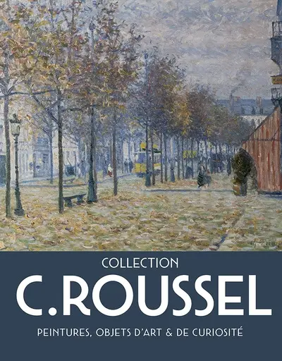Collection C. Roussel : peintures, objets d'art & de curiosité : exposition, Louviers, Musée municipal, du 24 juin au 2 novembre 2025