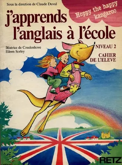 J'apprends l'anglais à l'école : niveau 2 cahier de l'élève