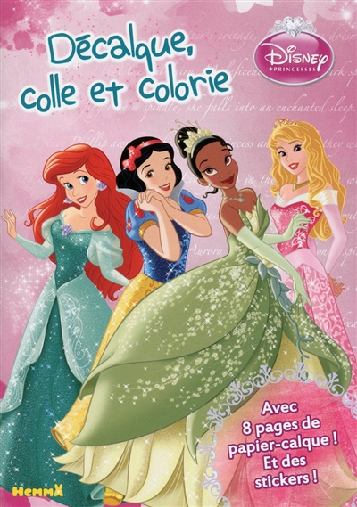 Disney princesses : décalque, colle et colorie