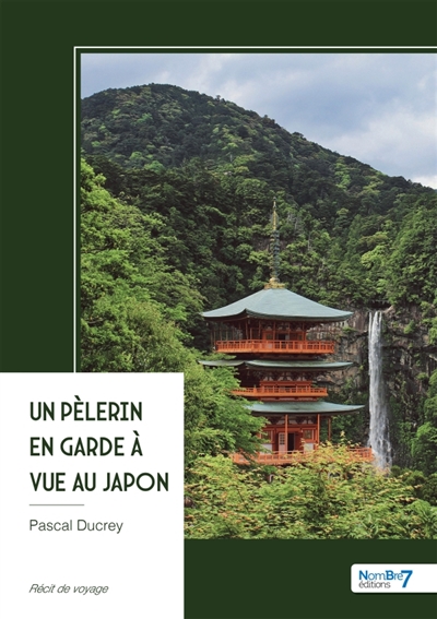 Un pèlerin en garde à vue...