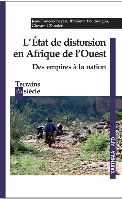 L'état de distorsion en Afrique de l'Ouest : des empires à la nation