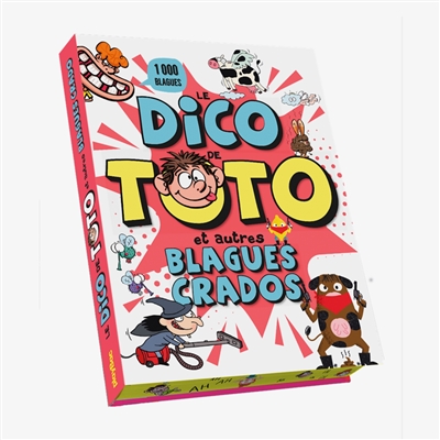 Le dico de Toto : et autres blagues crado