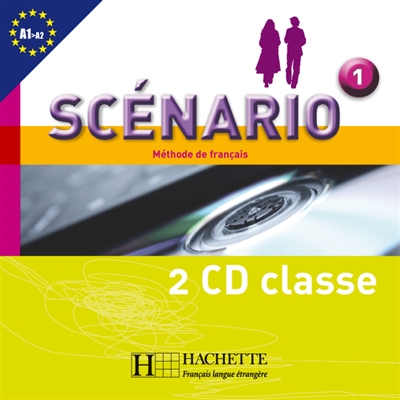 Scénario 1, méthode de français, A1-A2 : 2 CD classe