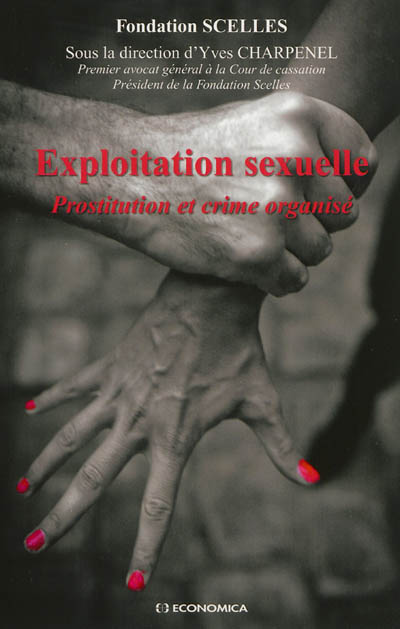 Exploitation sexuelle : prostitution et crime organisé