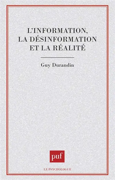 L'Information, la désinformation et la réalité