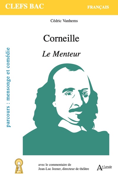 Corneille, Le menteur : parcours mensonge et comédie