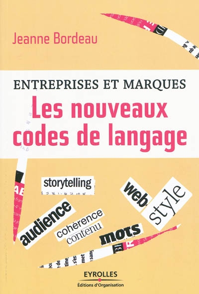 Entreprises et marques : les nouveaux codes de langage