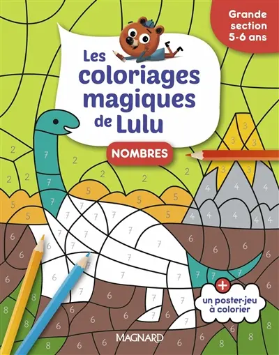 Les coloriages magiques de Lulu : nombres : grande section, 5-6 ans