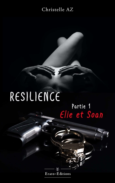 Résilience. Vol. 1. Elie et Soan