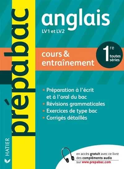 Anglais LV1 et LV2 1re toutes séries, niveau B1+-B2 : cours & entraînement