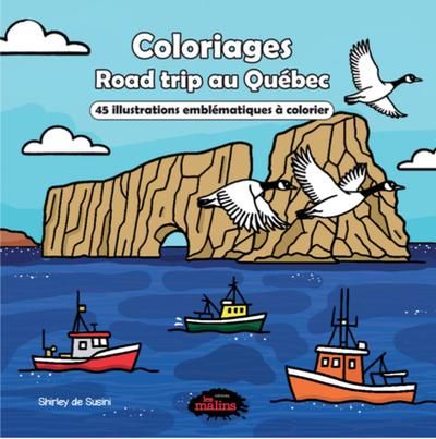 Coloriages : Road trip au Québec : 45 illustrations emblématiques à colorier