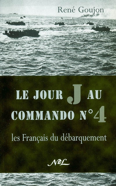 Le jour J au commando n° 4 : les Français du débarquement
