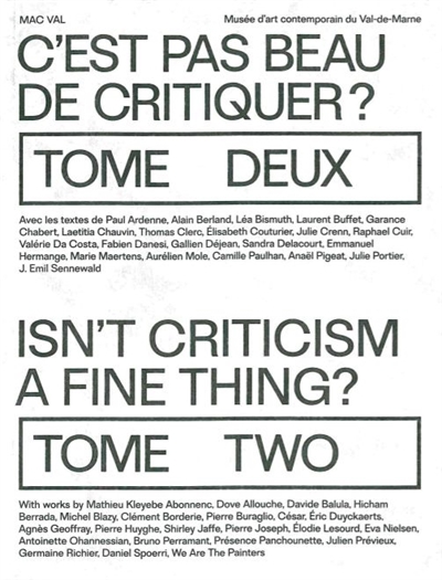 C'est pas beau de critiquer ?. Vol. 2. Isn't criticism a fine thing ?. Vol. 2
