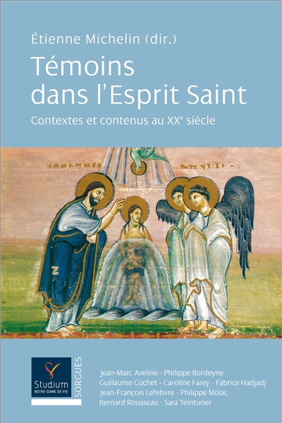 Témoins dans l'Esprit Saint. Vol. 1. Contextes et contenus au XXe siècle