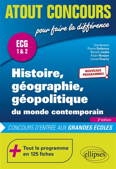 Histoire, géographie, géopolitique du monde contemporain : ECG 1 & 2 : concours d'entrée aux grandes écoles, nouveaux programmes